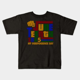 Juneteenth 1865 Fist My Independence Day Kids T-Shirt